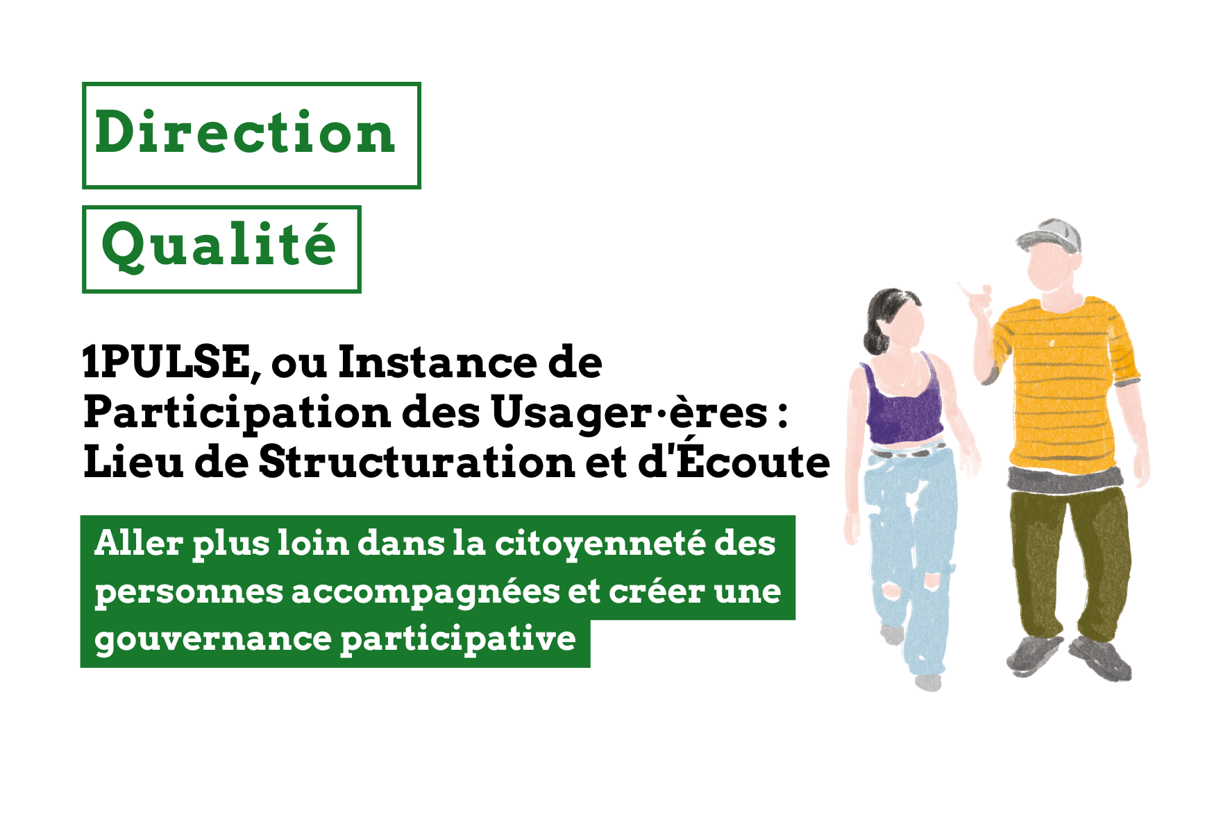 Projet à soutenir : 1Pulse ou  Instance de Participation des Usagers
