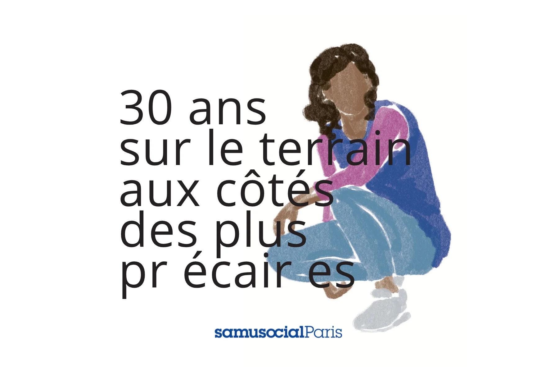30 ans sur le terrain aux côtés des plus précaires