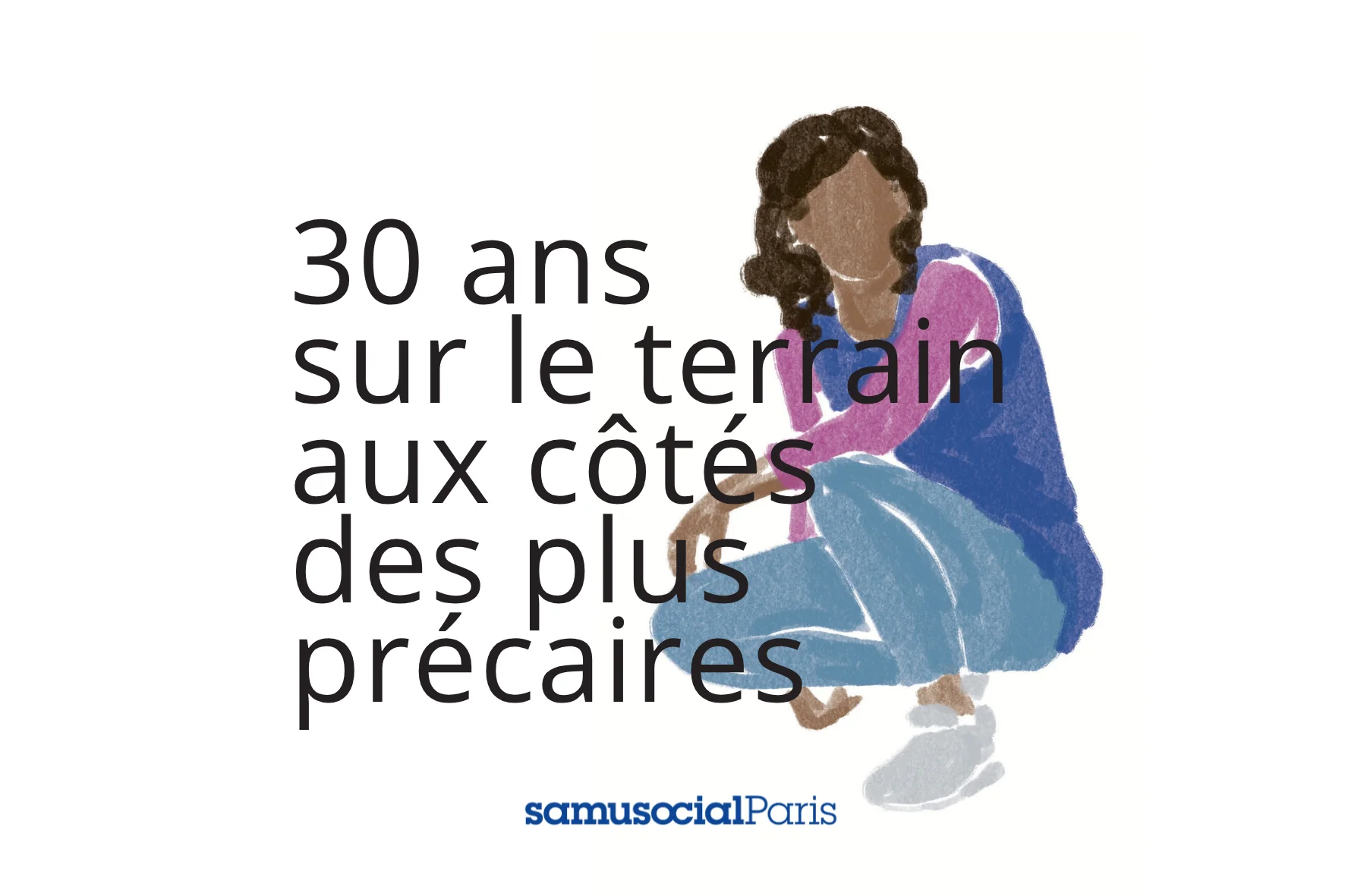 30 ans sur le terrain aux côtés des plus précaires (1)