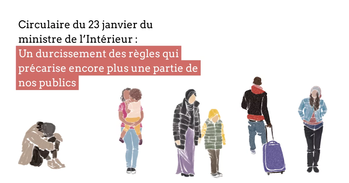 Circulaire du 23 janvier du ministre de l’intérieur : un durcissement des règles qui précarise encore plus une partie de nos publics  | Samusocial de Paris