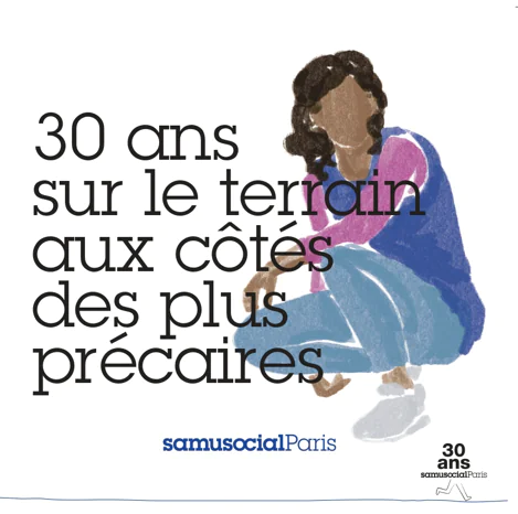 30 ans sur le terrain aux côtés des plus précaires